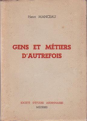 Gens et métiers d'autrefois, Henri Manceau