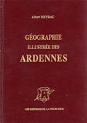 Géographie illustrée des Ardennes, Albert Meyrac