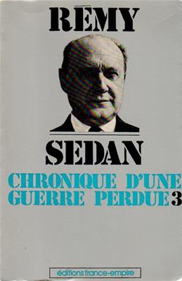 Sedan, chronique d'une guerre perdue , Colonel Remy