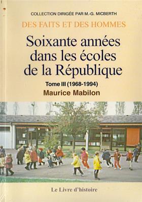 Soixante années dans les écoles de la République (1968-1994), Maurice Mabilon