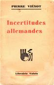 Incertitudes allemandes, Pierre Vinot