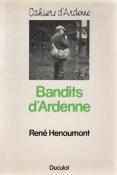 Bandits d'Ardenne, René Henoumont