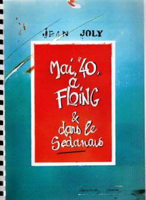 Mai 40 à Floing et dans le Sedanais, Jean Joly