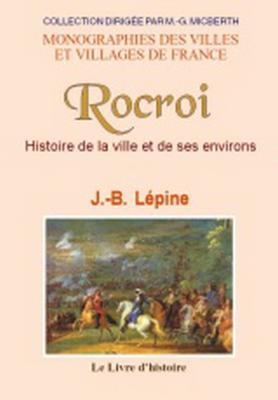 Rocroi et ses environs / Lepine