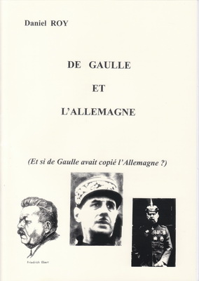 De Gaulle et l'Allemagne, Daniel Roy