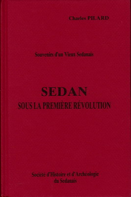 Sedan sous la première Révolution, Charles Pilard