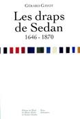 Les draps de Sedan 1646.1870, Gérard Gayot