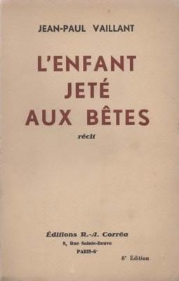 L'enfant jeté aux bêtes, Jean Paul Vaillant