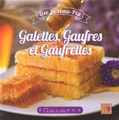 Galettes, gaufres et gaufrettes, Lise Bésème Pia