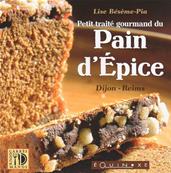 Petit trait gourmand du pain d'pice, Lise Bsme Pia