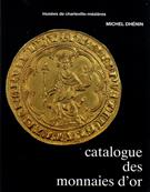 Catalogue des monnaies d'or, Michel Dhnin