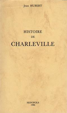 Histoire de Charleville, Jean Hubert