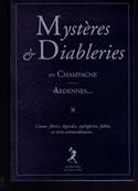 Mystres et diableries en Champagne Ardennes