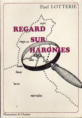 Regard sur Hargnies, Paul Lotterie