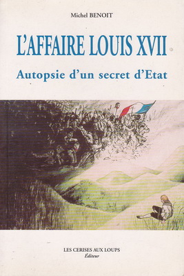 L'affaire Louis XVII / Michel Benoit