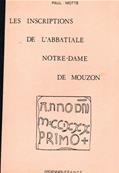 Les inscriptions de l'Abbatiale Notre Dame de Mouzon, Paul Motte