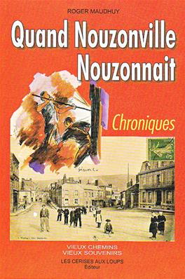 Quand Nouzonville nouzonnait / Roger Maudhuy