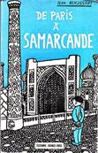 De Paris  Samarcande / Jean Rogissart