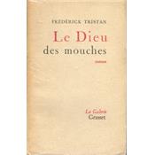 Le Dieu des mouches, Frederick Tristan