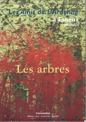 Les Amis de l'Ardenne N° 10 Les arbres