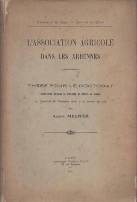 L'association agricole dans les Ardennes, Albert Meunier
