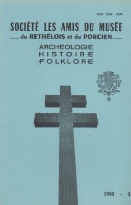 Bulletin archéologique Historique et Folklorique du Rethélois 1990 N° 1