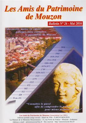 Les Amis du Patrimoine de Mouzon N° 26 , juin 2016