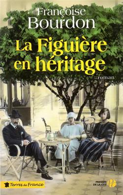 La figuière en héritage, Françoise Bourdon