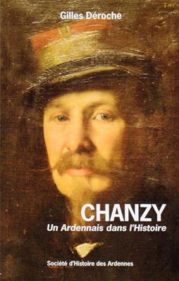 Chanzy, un ardennais dans l'histoire, Gilles Déroche