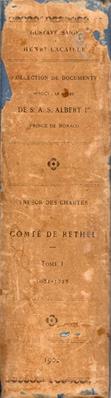 Trésor des chartes du Comté de Rethel tome 1, Gustave Saige , Henri Lacaille