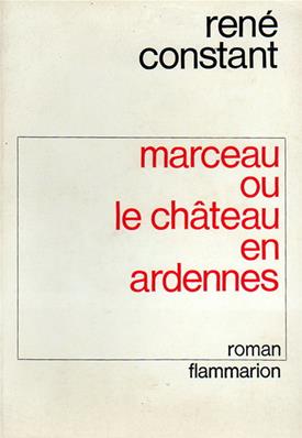 Marceau ou le château en Ardennes, René Constant