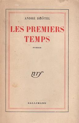 Les premiers temps, André Dhôtel