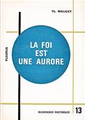 La foi est une aurore (Théophile Malicet)