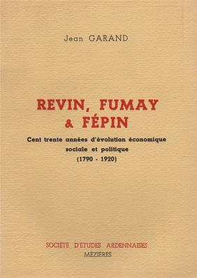 Revin, Fumay et Fépin, Jean Garand