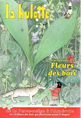 La Hulotte N° 65 Petit guide des fleurs des bois