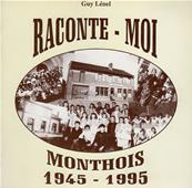 Raconte Moi Monthois 1945-1995, Guy Lnel