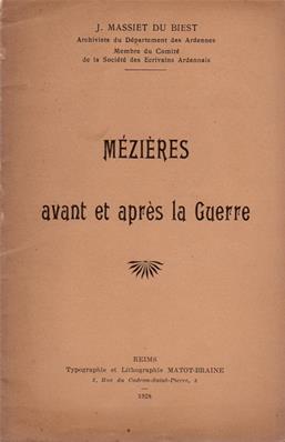 Mézières avant et après la guerre, J Massiet Du Briet