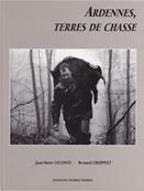 Ardennes Terres de chasse, Bernard Chopplet