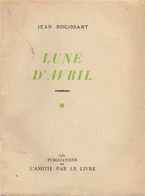 Lune d'avril, Jean Rogissart