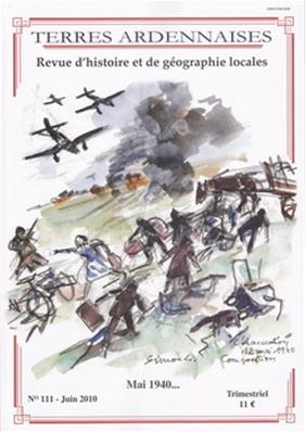 Terres Ardennaises N° 111 , Mai 1940