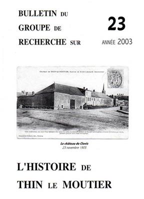 Bulletin du groupe de recherches sur l'histoire de Thin le Moutier N° 23