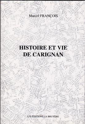 Histoire et vie de Carignan (Marcel Francois)