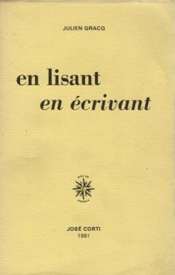 En lisant en écrivant, Julien Gracq