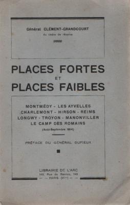 Places fortes et places faibles, Général Clément-Grandcourt