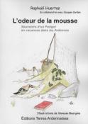 L'odeur de la mousse, Raphaël Huertas