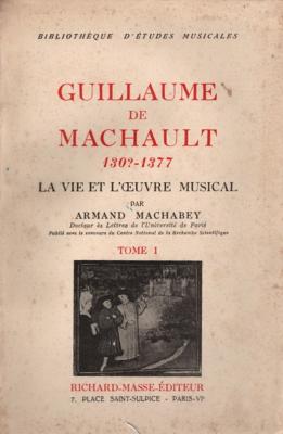 Guillaume de Machault , Armand Machabey