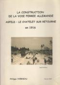 La construction de la voie ferrée allemande Asfeld-Le Chatelet sur Retourne, Philippe Yverneau