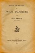 Etude phonétique des patois d'Ardenne, Charles Bruneau