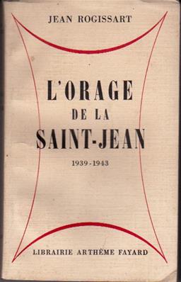 L'orage de la Saint Jean , Jean Rogissart