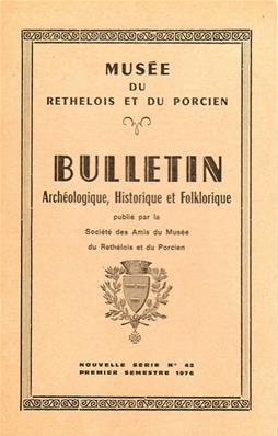 Bulletin archéologique, historique et folklorique du Rethélois et du Porcien N° 42